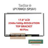 17" Laptop LCD Screen 2560x1600p 40 pins with Top Bracket LP170WQ1(SP)(A1)