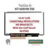 14.0" Laptop LCD Screen + Touch Screen 1366x768p 40 Pins NT140WHM-T00