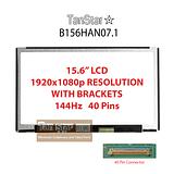 15.6" Laptop LCD Screen 1920x1080p With Bracket 144Hz  40 Pins B156HAN07.1