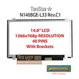 14.0" Laptop LCD Screen 1366x768p 40 Pins with Brackets N140BGE-L33 Rev.C1